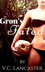 Gron's Fated (Ruth & Gron Book 2) - V.C. Lancaster