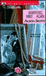 Marrying Mike... Again - Alicia Scott