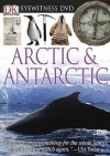 Arctic & Antarctic (Dk Eyewitness Books) - Martin Sheen