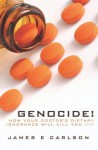 Genocide: How Your Doctor's Dietary Ignorance Will Kill You!!!! - James D. Carlson