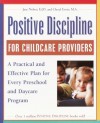 Positive Discipline for Childcare Providers: A Practical and Effective Plan for Every Preschool and Daycare Program - Jane Nelsen, Cheryl Erwin