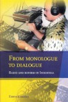 From Monologue To Dialogue: Radio And Reform In Indonesia (Verhandelingen) - Edwin Jurriens