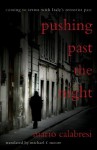 Pushing Past the Night: Coming to Terms With Italy's Terrorist Past - Mario Calabresi