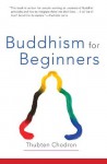 Buddhism for Beginners - Thubten Chodron