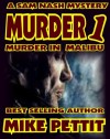 MURDER 1 (A SAM NASH ACTION MYSTERY) - Mike Pettit