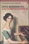 L'accompagnatrice - Nina Berberova, Leonella Prato Caruso