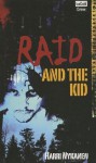 Raid and the Kid - Harri Nykeanen, Harri Nykänen