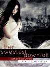 HER SWEETEST DOWNFALL (Forever Girl, #1.5) - Rebecca Hamilton