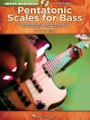 Pentatonic Scales for Bass: Fingerings, Exercises and Proper Usage of the Essential Five-Note Scales [With CD (Audio)] (Bass Builders) - Ed Friedland