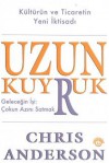 Uzun Kuyruk / Geleceğin İşi: Çokun Azını Satmak - Chris Anderson, Saadet Özkal