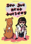 See You Next Tuesday by Jane Mai (2015-11-10) - Jane Mai;