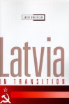 Latvia in Transition - Juris Dreifelds