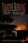 Paradise Burning - Blair Bancroft