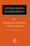 Prawo handlowe - część ogólna. Tom 1 - Stanisław Włodyka