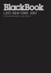 BlackBook Guide to New York 2007 - BlackBook Editors