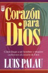 Corazn Para Dios: Heart for God - Luis Palau