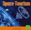 Space Tourism - Steve Kortenkamp, James Gerard