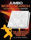 Jumbo Word Search: The Hunger Games Edition: The Unofficial Puzzle Book for Fans - Patrick Merrell