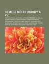 Demi de M L E (Rugby XV): Morgan Parra, Bernard Laporte, Fr D Ric Michalak, Dimitri Yachvili, Matt Dawson, Gareth Edwards, Alessandro Troncon - Source Wikipedia