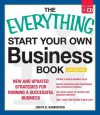 The Everything Start Your Own Business Book, 4th Edition with CD: New and updated strategies for running a successful business (Everything Series) - Judith B. Harrington