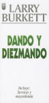 Dando y Diezmando: Giving and Tithing - Larry Burkett