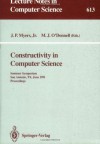 Constructivity in Computer Science: Summer Symposium, San Antonio, TX, June 19-22, 1991. Proceedings (Lecture Notes in Computer Science) - J.Paul Jr. Myers, Michael J. O'Donnell