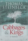 Cabbages and Kings - Thomas Steinbeck