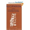 Lettres de pêcheurs, de paysans, de parasites et d'hétaïres - Alciphron, Anne-Marie Ozanam