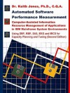 Automated Software Performance Measurement: Computer-Assisted Information Resource Management of Applications in IBM Mainframe System Environments - Keith A. Jones