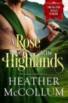 A Rose in the Highlands - Heather McCollum