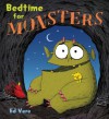 Bedtime for Monsters - Ed Vere