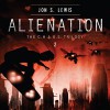 Alienation: A C.H.A.O.S. Novel, Book 2 - Jon S. Lewis, Kelly Ryan Dolan, Oasis Audio