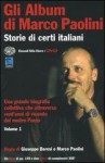 Gli album di Marco Paolini. Storie di certi italiani Volume 1 - Marco Paolini