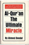 Al Quran the Ultimate Miracle - Ahmed Deedat