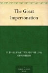 The Great Impersonation - E. Phillips Oppenheim