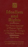 Idealism and Rights: The Social Ontology of Human Rights in the Political Thought of Bernard Bosanquet - William Sweet