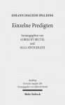 Kritische Ausgabe: 2. Abteilung: Predigten. Band 6: Einzelne Predigten - Johann J Spalding, Albrecht Beutel, Olga Sontgerath, Johannes Heck