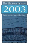 The Elections in Israel 2003 - Asher Arian