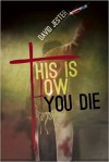 This Is How You Die - David Jester