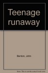 Teenage runaway - John Benton