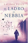 Il ladro di nebbia - Lavinia Petti