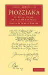 Piozziana: Or, Recollections of the Late Mrs Piozzi - Hester Lynch Piozzi, Edward Mangin