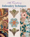 19th Century Embroidery Techniques - Gail Marsh