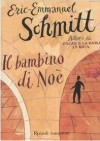 Il bambino di Noè - Éric-Emmanuel Schmitt, Alberto Bracci Testasecca