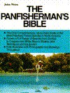 The Panfisherman's Bible (Doubleday Outdoor Bibles) - John Weiss