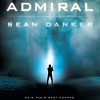 Admiral - -Penguin Audio-, Sean Danker-Smith, Johnathan McClain