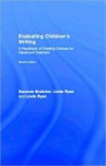 Evaluating Children's Writing - Suzanne Bratcher, Linda Ryan