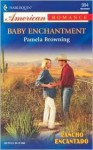 Baby Enchantment Rancho Encantado - Pamela Browning