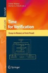 Time for Verification: Essays in Memory of Amir Pnueli - Zohar Manna, Doron A. Peled