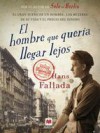 El hombre que quería llegar lejos - Hans Fallada, Rosa Pilar Blanco